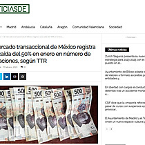 El mercado transaccional de Mxico registra una cada del 50% en enero en nmero de operaciones, segn TTR